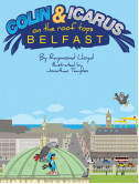 Colin and Icarus hardback book - On The Rooftops - Belfast